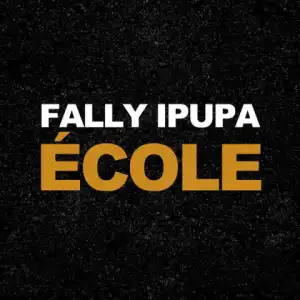 Fally Ipupa - Ecole